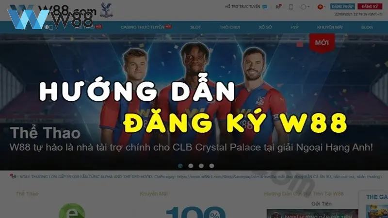 Đăng Ký W88 Chi Tiết Và Uy Tín Nhất 2025