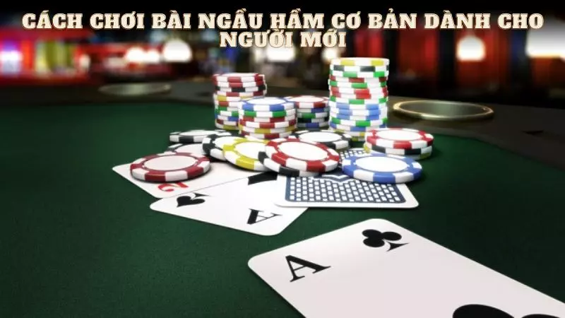 Cách Chơi Bài Ngầu Hầm Chắc Thắng Cùng W88