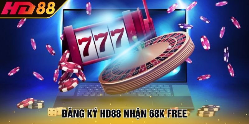 Đăng ký HD88 nhận 68K free